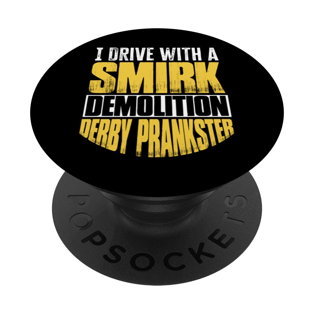 Demolition Derby Race Car Drivers Racing Crashing Driver PopSockets Swappable PopGrip