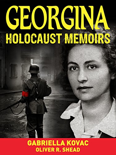 [F.R.E.E] Holocaust: Memoirs: Georgina: Holocaust Survivor Stories from the Darkest Days of the Holocaust<br />PPT