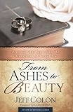 From Ashes to Beauty