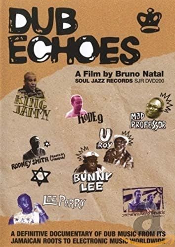 Dub Echoes:Sonic Excursions In Dub and Beyond [DVD] [2013]