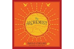 The Alchemist: A Fable About Following Your Dream