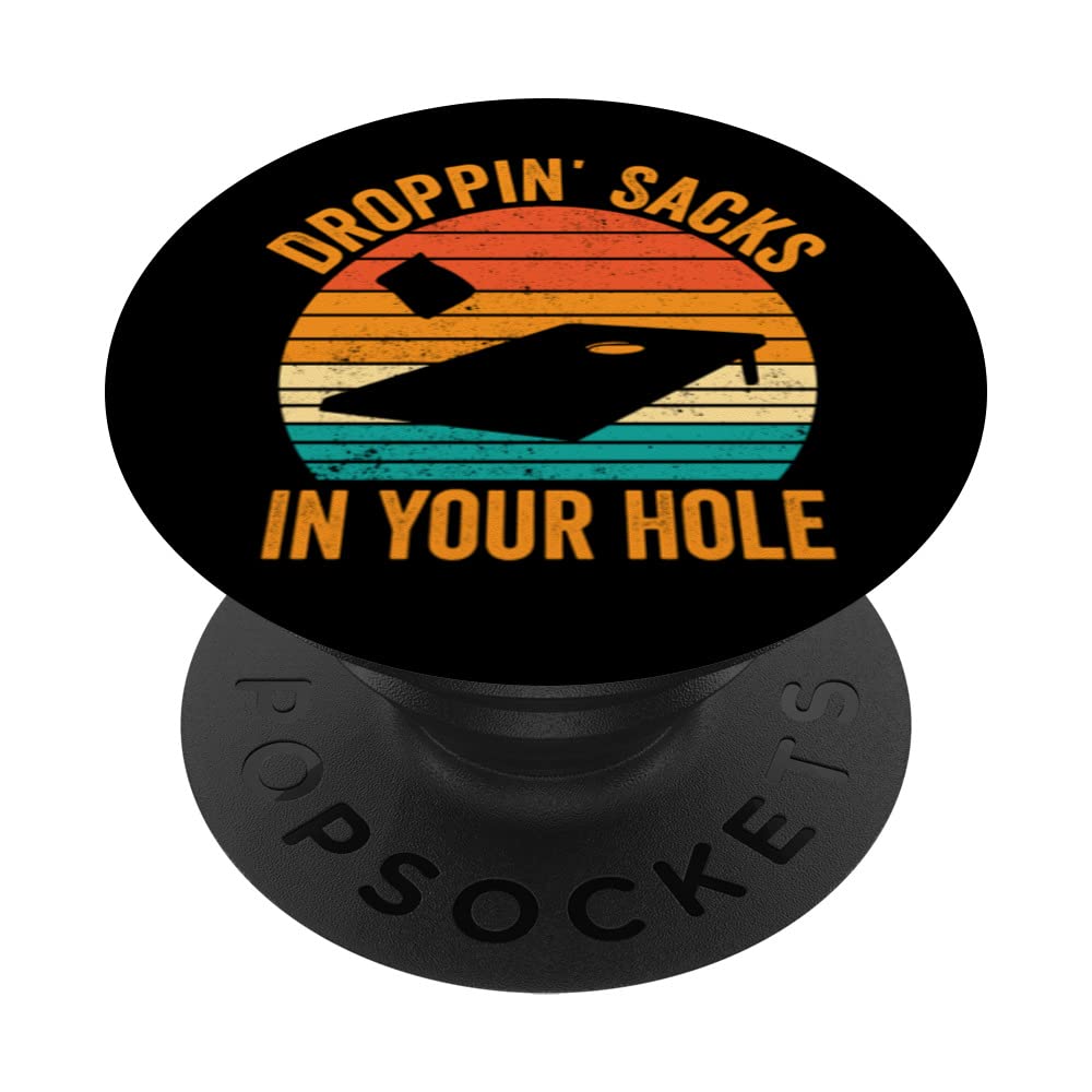 Funny Cornhole Corn Hole Retro Droppin' Sacks In Your Hole PopSockets Swappable PopGrip