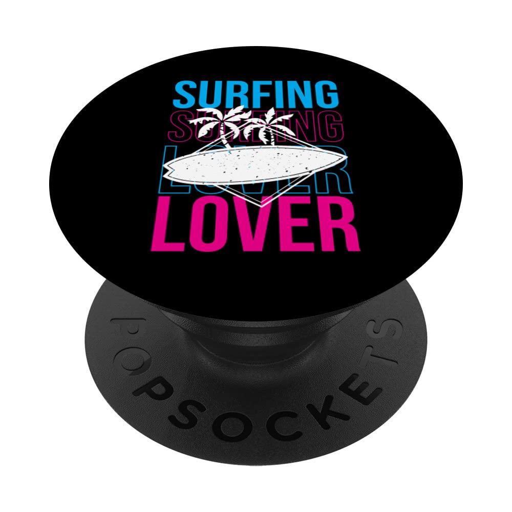 Surfing Lover Surfboard Surf Surfer Sayings PopSockets Swappable PopGrip