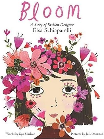 Bloom: A Story of Fashion Designer Elsa Schiaparelli