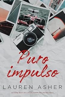 Livro Puro impulso – Um romance proibido para fãs de Fórmula 1 da mesma autora de "Amor nas entrelinhas"