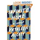 Infinite Home: A Novel