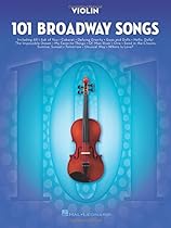 101 Broadway Songs for Violin 101 Broadway Songs for Violin