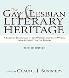 Gay and Lesbian Literary Heritage by Claude J. Summers