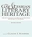 Gay and Lesbian Literary Heritage by Claude J. Summers