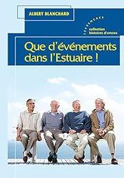 Que d'événements dans l'estuaire !