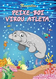 Livro Peixe-Boi Virou Atleta