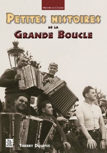 Petites histoires de la Grande boucle