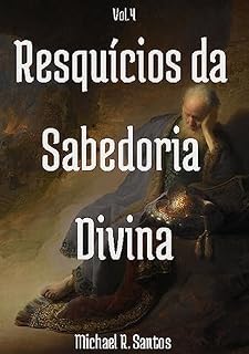 Livro Resquícios da Natureza Divina Vol. 4