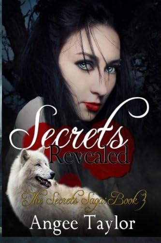 Secrets Revealed: The Secrets Saga, Book 3 (Volume 3)