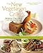 New Vegetarian Grill: 250 Flame-Kissed Recipes for Fresh, Inspired Meals by