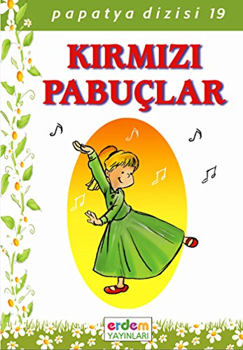 Papatya Dizisi-Kirmizi Pabuclar
