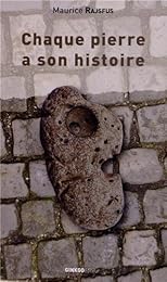 Chaque pierre a son histoire