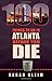 100 Things to Do in Atlanta Before You Die