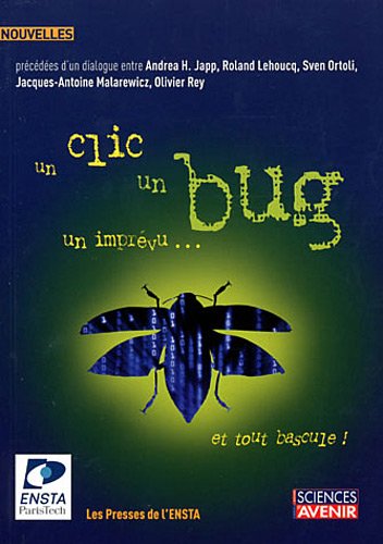 Un  clic, un bug, un imprévu, et tout bascule !