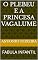 Livro O PLEBEU E A PRINCESA VAGALUME: FABULA INFANTIL