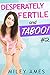 Desperately Fertile and Taboo #2