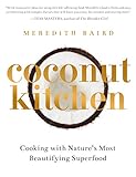 Coconut Kitchen: Nature's Most Beautifying Food by 