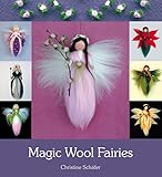 Magic Wool Fairies by Christine Schäfer, Stefan Schäfer