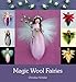 Magic Wool Fairies