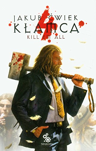 Klamca 4: Kill\'em all