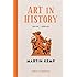 Art in History, 600 BC - 2000 AD: Ideas in Profile