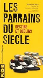 Les  parrains du siècle