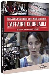 L'affaire Courjault - Parcours Meurtrier D'une Mère Ordinaire
