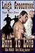 Born to Love (Night Riders Book 3)