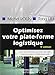 Optimisez votre plateforme logistique: Calcul des dimensions, des temps, des coûts - Exercices corrigés - CD-Rom pour l'audit. (Gestion industrielle) (French Edition) by 