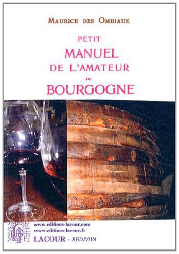 Petit manuel de l'amateur de Bourgogne