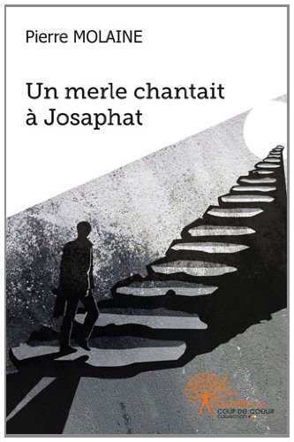 Un  merle chantait à Josaphat