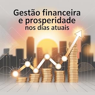Livro Gestão Financeira: Prosperidade nos Dias Atuais