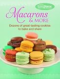 Macarons & More: Dozens of Great-Tasting Cookies to Bake and Share by