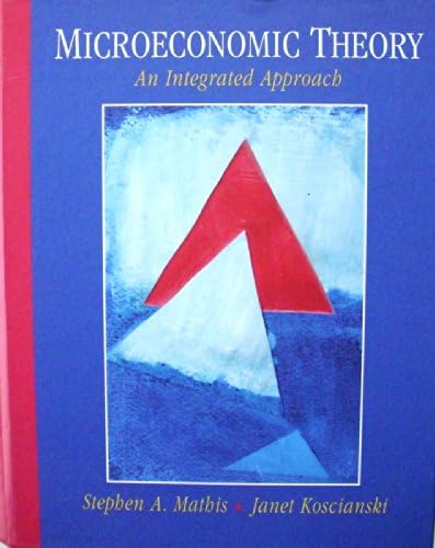 Microeconomic Theory: A Mathematical Approach: 9780070281011