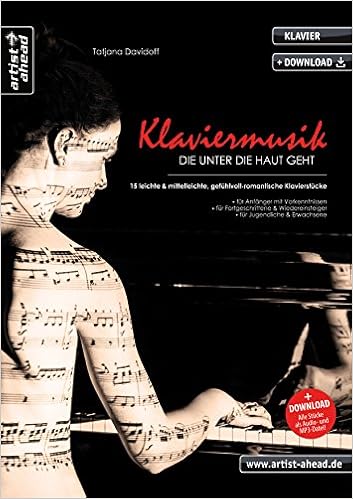 Klaviermusik Die Unter Die Haut Geht 15 Leichte Mittelleichte Gefuhlvoll Romantische Klavierstucke Fur Kinder Jugendliche Erwachsene Inkl Download Piano Klaviernoten Amazon De Tatjana Davidoff Bucher