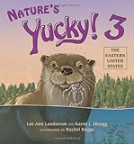 Nature's Yucky! 3: The Eastern United States
