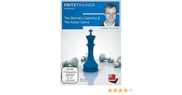 The Bishop S Opening The Italian Game A Complete Repertoire For White Against 1 E4 E5 Fritztrainer Interaktives Schach Videotraining Tiviakov Sergei 9783866814981 Amazon Com Books