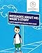 Messages About Me: Wade's Story: A Boy's Quest for Health Body Image by Educate and Empower Kids