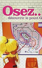 Osez découvrir le point G