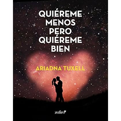Quiéreme menos pero quiéreme bien (Volumen independiente) Quiéreme menos pero quiéreme bien (Volumen independiente)