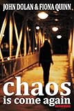 Chaos is Come Again