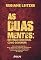 Livro AS DUAS MENTES: Destreza Emocional: Como governar