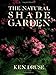 The Natural Shade Garden by