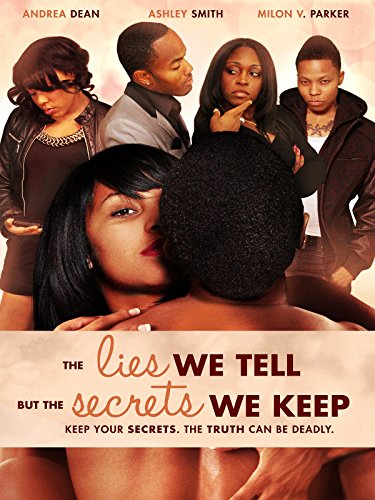 Lies We Tell, but the Secrets We Keep