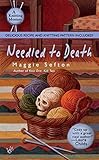 Needled to Death (Knitting Mysteries, No. 2) by Maggie Sefton